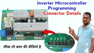 Inverter Microcontroller Programming Connector Details  यहां सब कुछ सीखने को मिलेगा ✅ Pic16f722 [upl. by Raynata525]