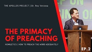 Homiletics  2 The Primacy of Philosophy  Dr Roy Verzosa [upl. by Htenaj262]