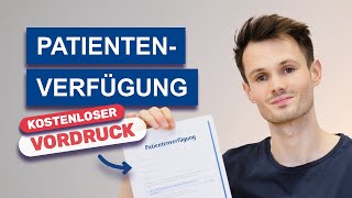 Patientenverfügung  einfach erklärt richtig ausfüllen  kostenloser Vordruck [upl. by Komara221]