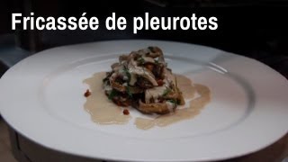 Recette de chef  fricassée de pleurotes [upl. by Ahsinaj841]