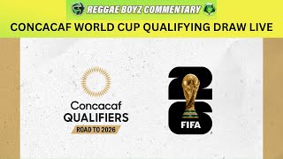 2026 CONCACAF World Cup Qualifying Draw Live  Jamaica  Pot 1 June 2024 June 2025  SeptNov 2025 [upl. by Corsiglia]