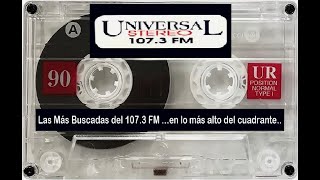 Radio Universal 1073 FM en lo más alto del cuadrante 01 [upl. by Jeni]