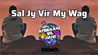 Tasche  Sal Jy Vir My Wag Afrikaans Wil Dans Remix [upl. by Yzeerb]