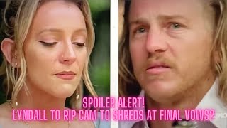 SPOILER ALERT LYNDALL RIPS CAM TO SHRED AT FINAL VOWS  MARRIED AT FIRST SIGHT AUSTRALIA SEASON 10 [upl. by Korfonta]