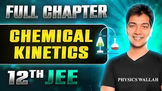 Chemical Kinetics FULL CHAPTER  Class 12th Physical Chemistry  Lakshya JEE [upl. by Odlonyer]