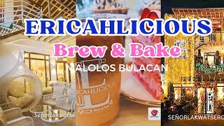 ERICAHLICIOUS BREW amp BAKE  A LUSCIOUS DINING IN MALOLOS BULACAN [upl. by Munford]