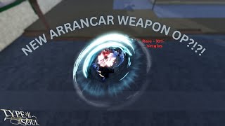 NEW RARE ARRANCAR WEAPON SHOWCASE Verglas  Type Soul [upl. by Amrak]