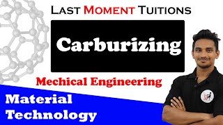 Carburizing  Material Technology Lectures In Hindi [upl. by Naharba491]