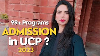 Admission in UCP  Why ucp scholarshipstudy fees  99 programs  SaMreen HasHmi [upl. by Vale]