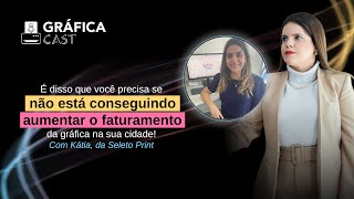 É Disso que Você Precisa Se Não Está Conseguindo Aumentar o Faturamento da Gráfica na sua Cidade [upl. by Forta]