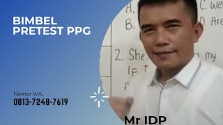 BIMBEL PRETEST PPG GURU BAHASA INGGRIS  MR IDP  EXERCISSE DAY 07 SESI 1 [upl. by Babbie]