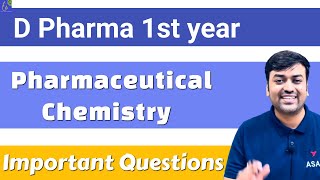 Pharmaceutical Chemistry DPharm 1st Year Important Questions as per Syllabus  d pharma chemistry [upl. by Soiritos]