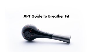 XPT Guide to Breather Fit [upl. by Betti315]