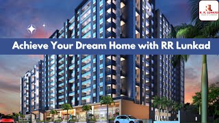 Achieve Your Dream Home with RR LUNKAD [upl. by Berghoff]