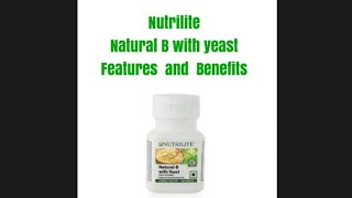 Amway Nutrilite Natural B With Yeast New Features and Benefits [upl. by Mead]