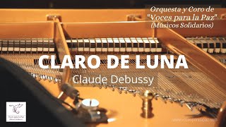 Claro de Luna Clair de Lune Claude Debussy [upl. by Naerol]