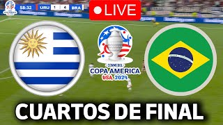 🔴EN VIVO  🔥URUGUAY BRASIL EN VIVO 🏆CUARTOS DE FINAL COPA AMERICA 2024🏆 [upl. by Jacqui]