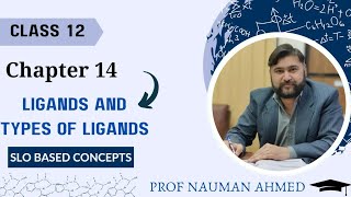 LIGANDS AND TYPES OF LIGANDS CHEMISTRY CLASS 12 CHAPTER 14 COORDINATION COMPOUNDS FBISE [upl. by Molton]