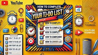 How to Successfully Complete Your ToDo List [upl. by Lyrahc]