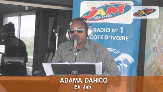 LE MEILLEUR DU 610 ADAMA DAHICO CHANTE POUR VOUS SUR RADIO JAM [upl. by Boony]