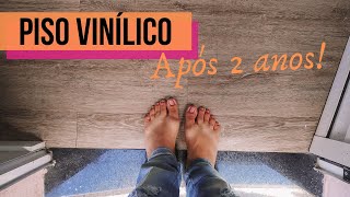 Piso Vinílico Após 2 anos  VALE A PENA Vinílico arranha [upl. by Ynamrej]