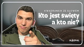 Kwadransik ze Słowem 440  Kto jest święty a kto nie [upl. by Susie408]