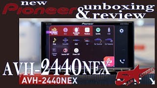 Pioneers new AVH 2440NEX Unboxing and Review [upl. by Nyleda665]