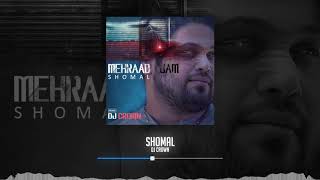 MEHRAAD JAM  SHOMAL DJ CROWN REMIX [upl. by Rhianna]