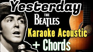 The Beatles  Yesterday Karaoke Acoustic Guitar and Easy Chordskaraoke lyrics chords [upl. by Syverson]