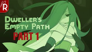 Dwellers Empty Path Walkthrough Part 1 No Commentary [upl. by Essam]