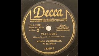 Hoagy Carmichael  Star Dust 78RPM Decca [upl. by Annavoj349]