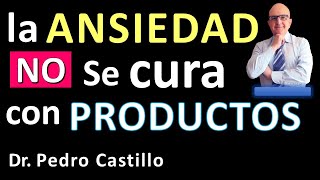 ANSIEDAD 10 claves para SUPERARLA👌 ¿Cómo MEJORAR de la ANSIEDAD 📘 Dr PEDRO CASTILLO Psiquiatría [upl. by Odla]