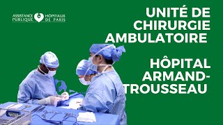 Unité de chirurgie ambulatoire de lhôpital ArmandTrousseau APHP [upl. by Euqnom237]