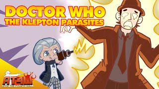 Doctor Who The Klepton Parasites  Atop the Fourth Wall [upl. by Mccall]