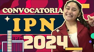 Convocatoria IPN 2024  Fechas oficiales requisitos y examen [upl. by Aubigny]