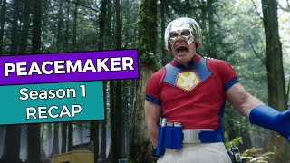 Peacemaker Season 1 RECAP [upl. by Seaddon]