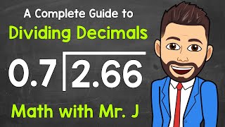 How to Divide Decimals  A Complete StepByStep Guide  Math with Mr J [upl. by Thatch546]